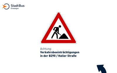 Verkehrsbeeinträchtigungen – B290 / Haller Straße