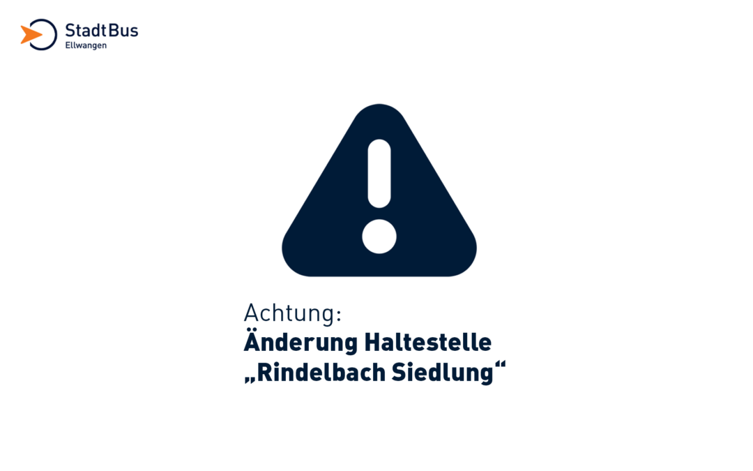 Änderung Haltestelle „Rindelbach Siedlung“